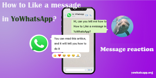 How to Like a message in YoWhatsApp?