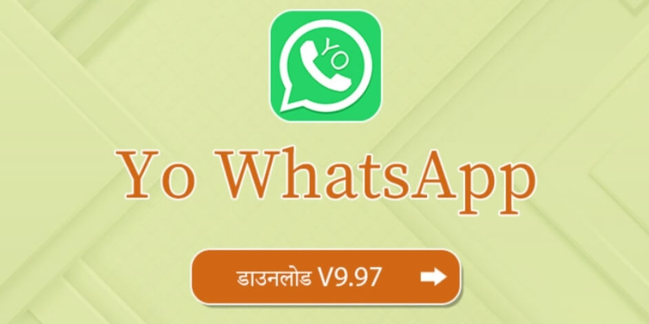 Yo WhatsApp V9.97 डाउनलोड
